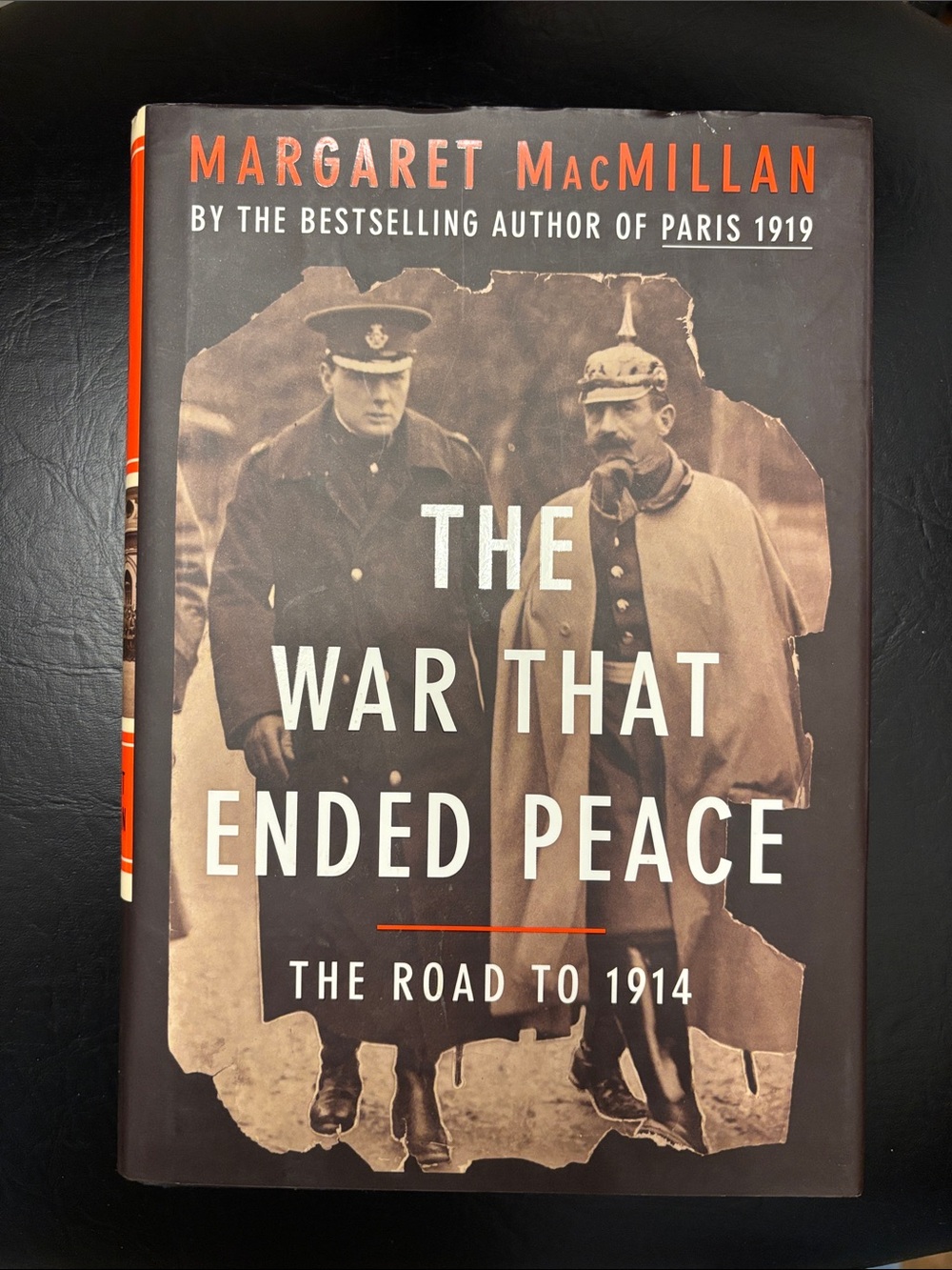 The War That Ended Peace The Road to 1941 Hardcover Margaret MacMillan